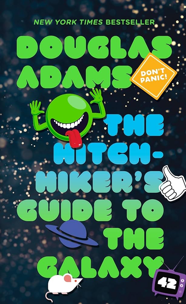 The Hitch-hiker’s Guide To The Galaxy